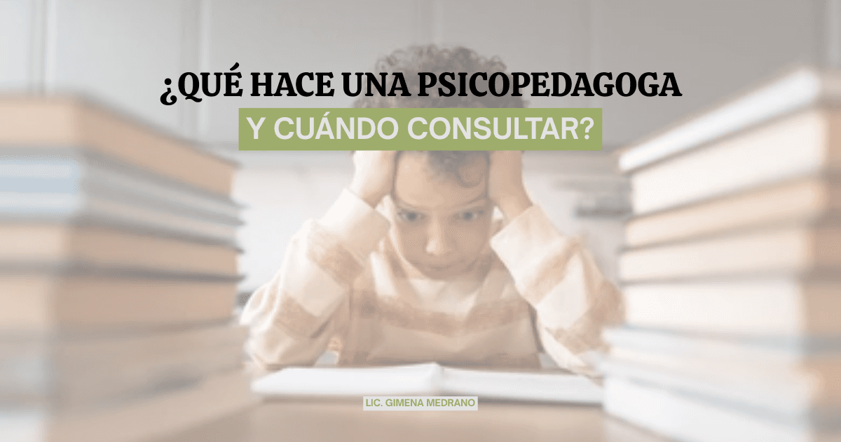 Qué hace una psicopedagoga y cuándo consultar